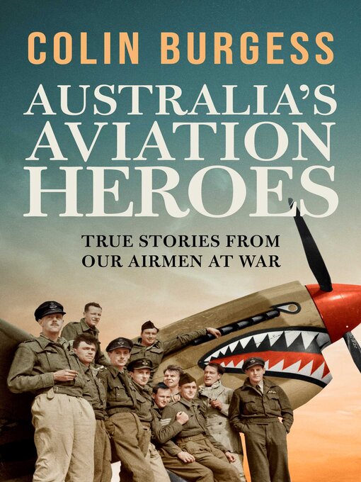 Title details for Australia's Aviation Heroes by Colin Burgess - Available